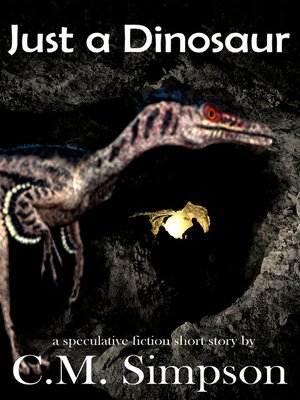 cover image of Just a Dinosaur
